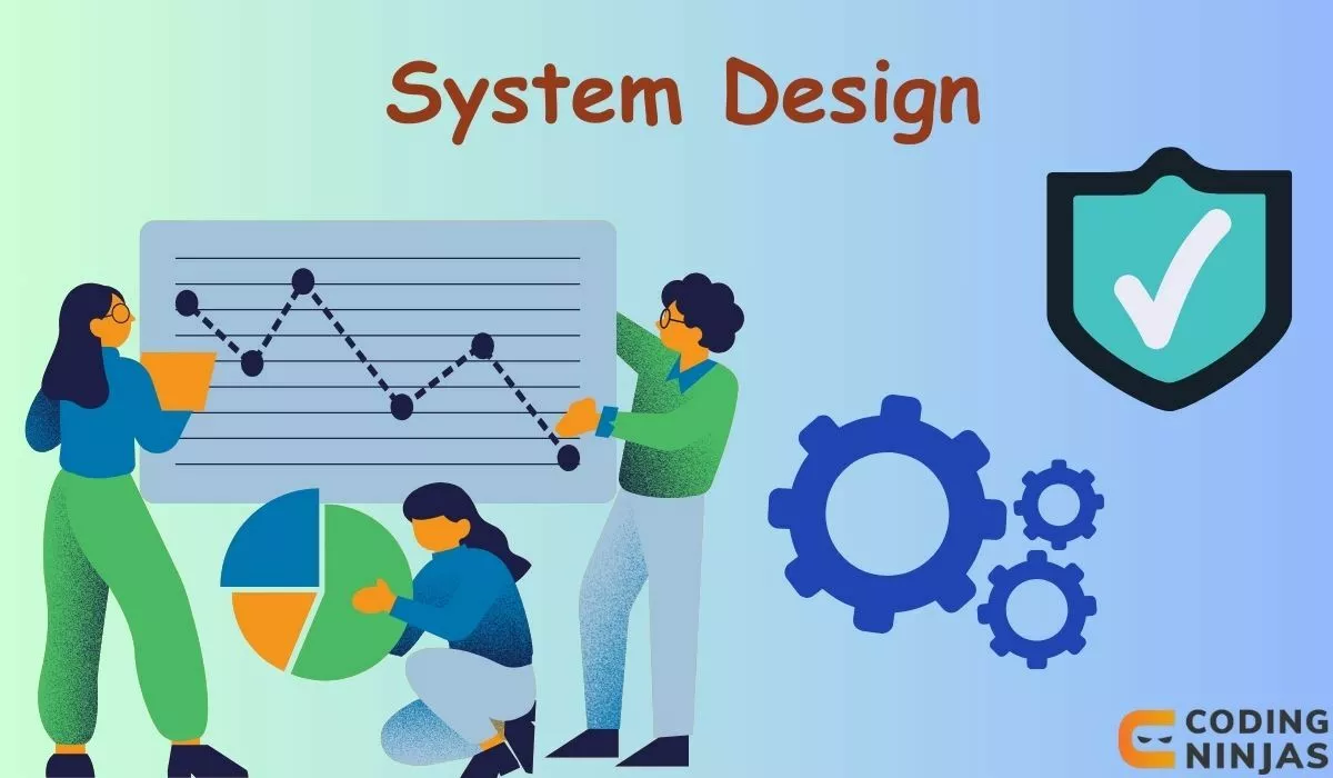System Design - A Practical Guide